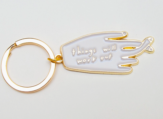 Things Will Work Out - Keychain