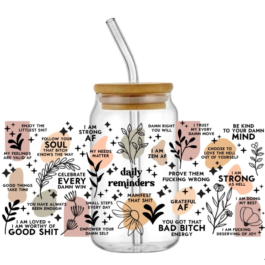 Daily Reminders - 16oz Glass Tumbler
