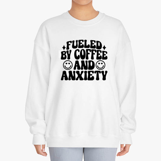 Fueled By Coffee & Anxiety - Women's Jumper