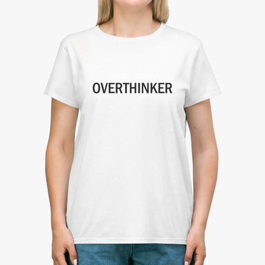 Overthinker - Women's Tshirt